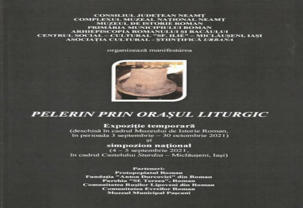 Expoziție și simpozion: Pelerin prin orașul liturgic