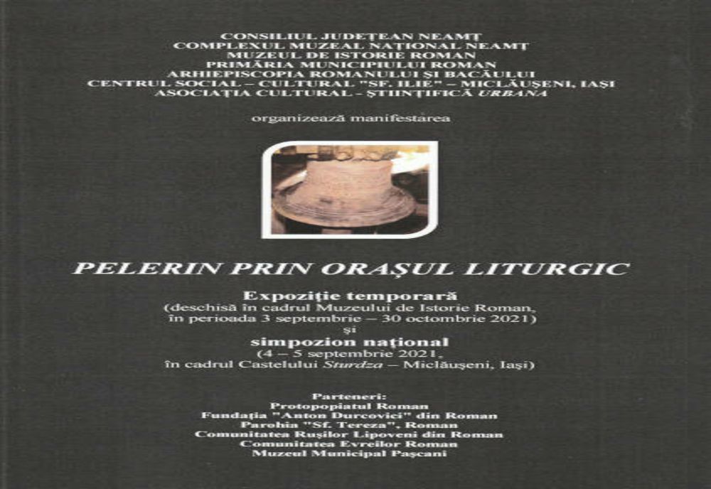 Expoziție și simpozion: Pelerin prin orașul liturgic