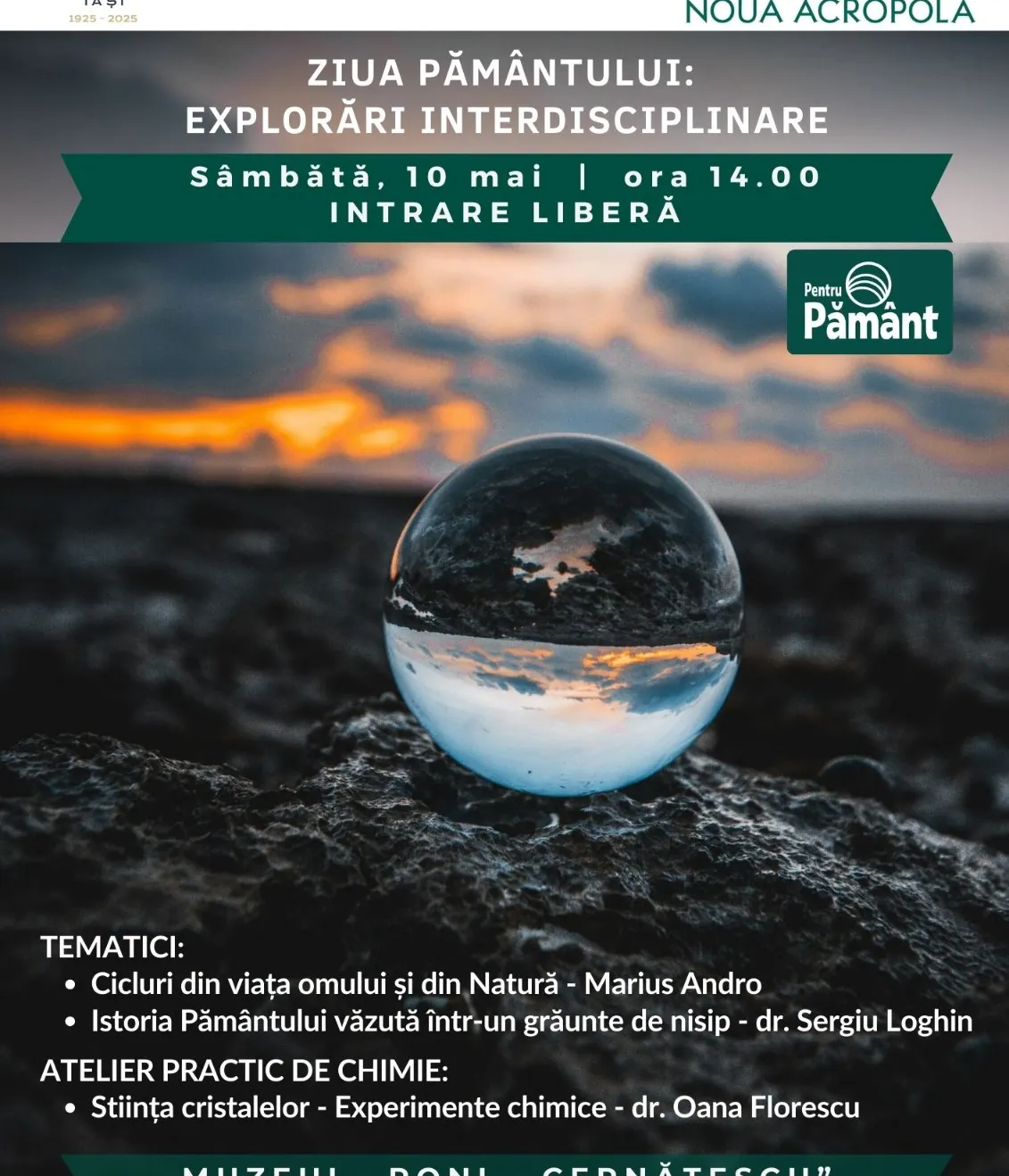 COMPLEXUL MUZEAL NATIONAL -MOLDOVA- IASI INVITA PUBLICUL LA -ZIUA PAMANTULUI-EXPLORARI INTERDISCIPLINARE-