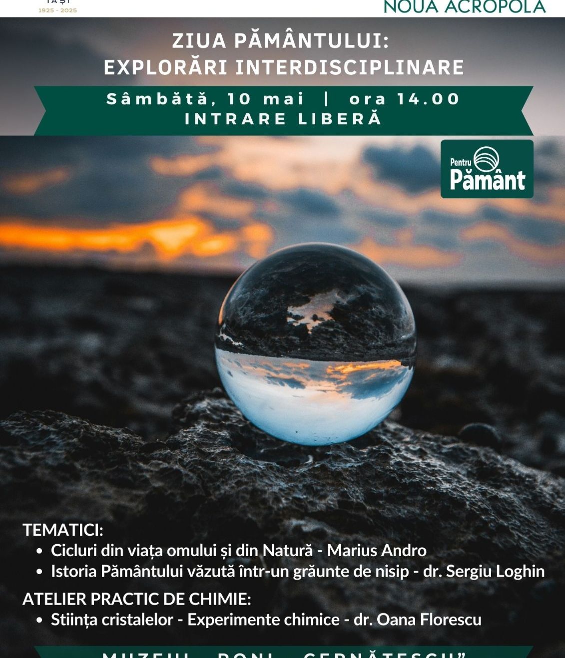 COMPLEXUL MUZEAL NATIONAL -MOLDOVA- IASI INVITA PUBLICUL LA -ZIUA PAMANTULUI-EXPLORARI INTERDISCIPLINARE-