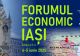 FORUM ECONOMIC IAȘI, EDIȚIA A II-A, 4-5 IUNIE 2025